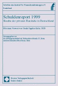 Schuldenreport 1999. Kredite der privaten Haushalte in Deutschland