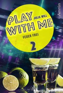 Play with me 2: Feuer frei