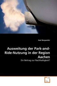Bergweiler, A: Ausweitung der Park-and-Ride-Nutzung in der R