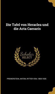 Die Tafel Von Heraclea Und Die ACTA Caesaris